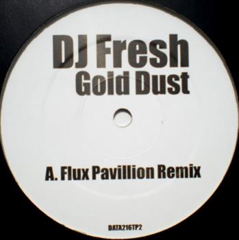 DJ FRESH - GOLD DUST (DUBSTEP MIXES)  - Data