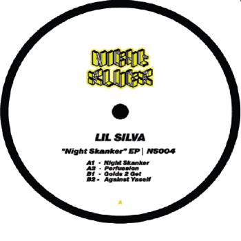 Lil Silva - Night Skanker EP  - Night Slugs