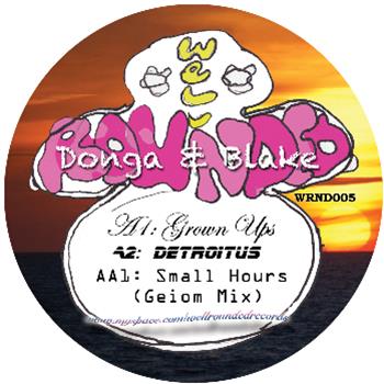Donga & Blake - Grown Ups EP - Well Rounded Records Donga & Blake - Grown Ups EP - Well Rounded Records