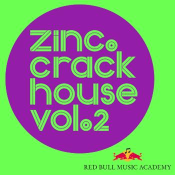 Zinc - Crackhouse Vol.2 12" Sampler   - Zinc Music