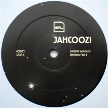 Jahcoozi - Barefoot Wanderer Remixes - Bpitch Control