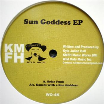 Kyle Hall - Sun Goddess EP - Wildoats Music
