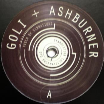 Goli and Ashburner - Field of Vibrations EP - Clandestine Cultivations