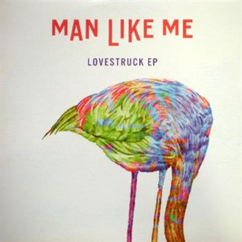 Man Like Me - Lovestruck EP - Black Butter Records