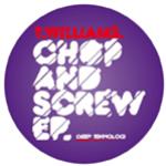 T. Williams - Chop & Crew EP - Deep Teknologi T. Williams - Chop & Crew EP - Deep Teknologi