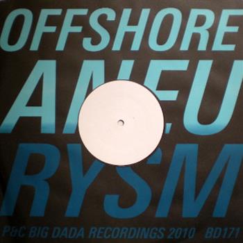 Offshore - Aneurysm EP - Big Dada Recordings