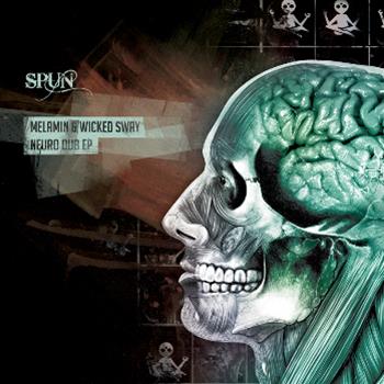 Melamin & Wicked Sway - Neuro Dub EP - Spun