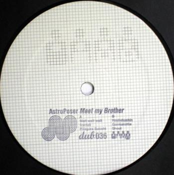 Astroposer - Meet My Brother EP - Dub