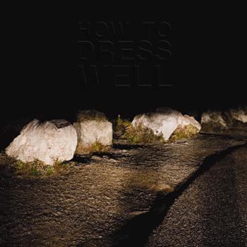 How To Dress Well - Love Remains LP - Tri Angle