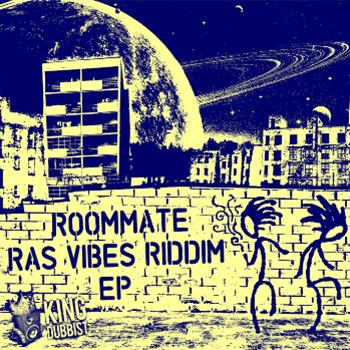 Roommate - Ras Vibes Riddim EP - King Dubbist