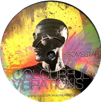 Kromestar - Colourful Vibrations EP 1 - DUBSTEP FOR DEEP HEADS