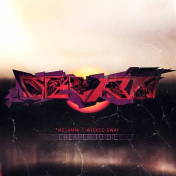 Melamin & Wicked Sway - Cheaper To Die EP - Dubline Melamin & Wicked Sway - Cheaper To Die EP - Dubline