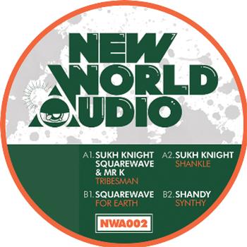 Squarewave, Sukh Knight & Mr. K - Tribesman EP - New World Audio