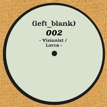 Visionist / Lorca - Left Blank