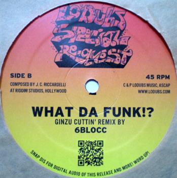 Jaybird / 6 Blocc WHAT DA FUNK? - LoDubs Records