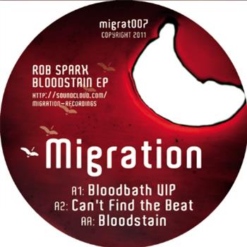 ROB SPARX - BLOODSTAIN EP - MIGRATION
