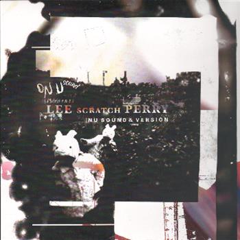 Lee Scratch Perry – Nu Sound & Version LP - On-U Sound