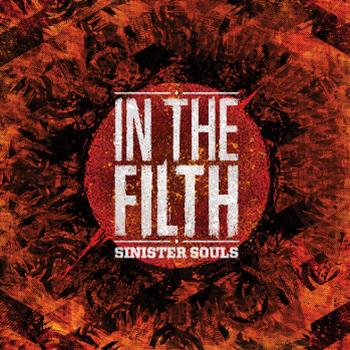 Sinister Souls - In The Filth EP - Scum