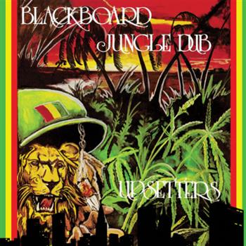Lee Scratch Perry – Blackboard Jungle Dub - Get On Down