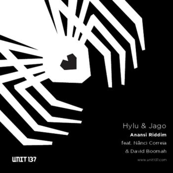Hylu & Jago - Anansi Riddim EP - Unit 137