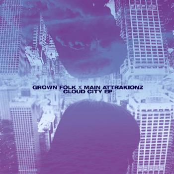 Grown Folk X Main Attrakionz - Cloud City EP - Templar Sound