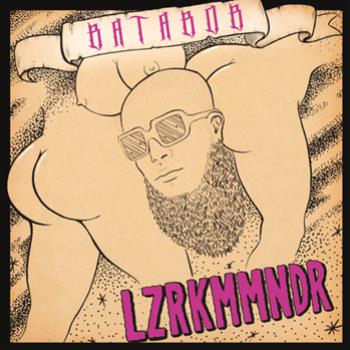 LZRKMMNDR/BATABOB EP - twerkout