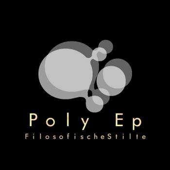 FilosofischeStilte - Poly EP - Lowriders Collective FilosofischeStilte - Poly EP - Lowriders Collective