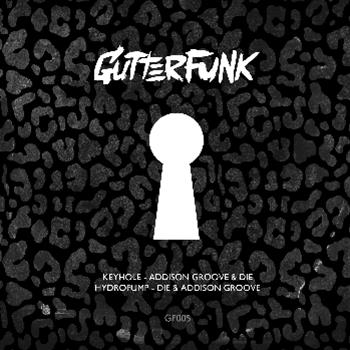 Die & Addison Groove - Gutterfunk