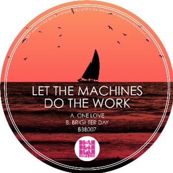 Let The Machines Do The Work - Blah Blah Blah Records