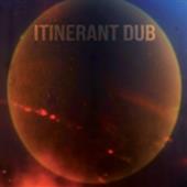 Itinerant Dubs - Itinerant Dub
