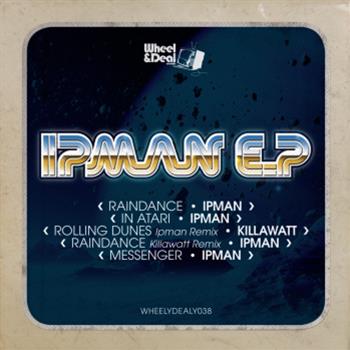 Ipman & Killawatt - The Ipman EP - Wheel & Deal Records