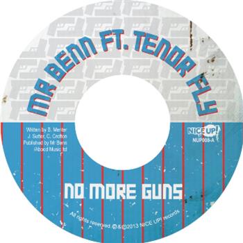 Mr Benn ft. Tenor Fly – No More Guns - Nice Up