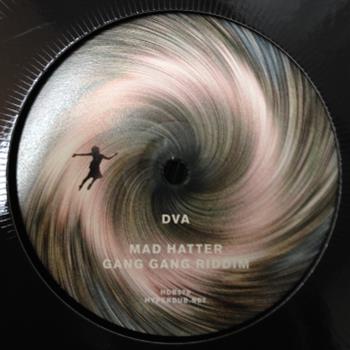 DVA - Mad Hatter EP / Mad Hatter vs Fly Juice EP - Hyperdub DVA - Mad Hatter EP / Mad Hatter vs Fly Juice EP - Hyperdub