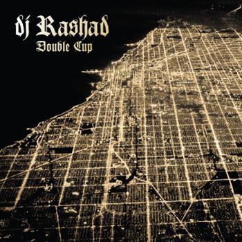 DJ Rashad - Double Cup LP (2 x 12") *Repress - Hyperdub