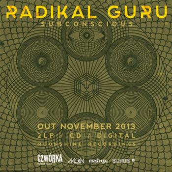 Radikal Guru  - Subconscious LP - Moonshine Recordings