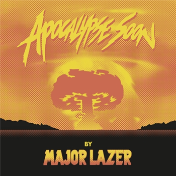 Major Lazer - Apocalypse Soon (12" + CD) - Because