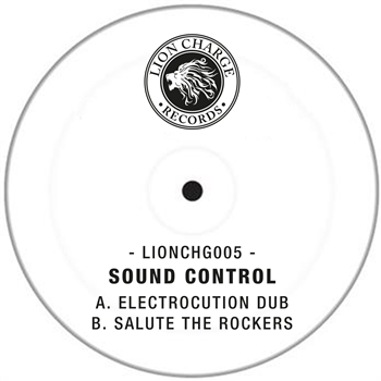 Sound Control - Electrocution Dub - (One Per Person) - Lion Charge Records