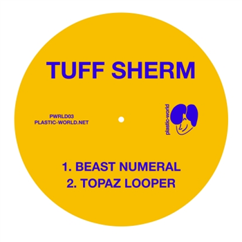 Tuff Sherm / Cassius Select - Plastic World Tuff Sherm / Cassius Select - Plastic World