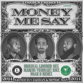 Liondub Ft. Jahdan & Metric Man - Money Me Say - Lion Dub