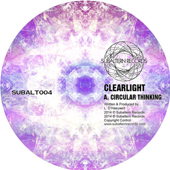 Clearlight - Circular Thinking EP - Subaltern Records