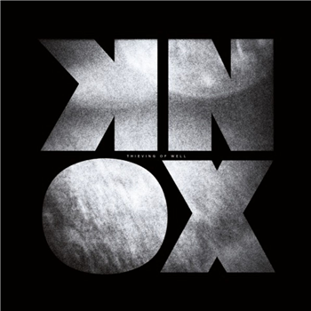 KNOX - Thieving Of Well - BOYSNOIZE KNOX - Thieving Of Well - BOYSNOIZE