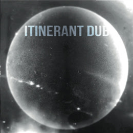 Itinerant Dubs - Non Material Space - Itinerant Dub Itinerant Dubs - Non Material Space - Itinerant Dub