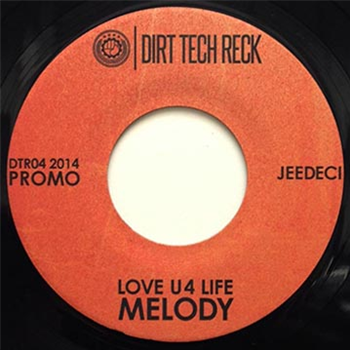 JEEDECI - LOVE U 4 LIFE (7") - Dirt Tech Reck