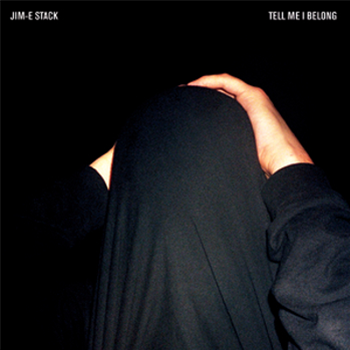 Jim-E Stack - Tell Me I Belong (12" inc. Download Card) - Innovative Leisure