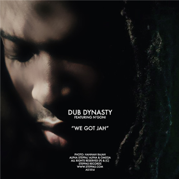 Dub Dynasty (Alpha & Omega Meets Alpha Steppa) ft. Ngoni - We Got Jah (12") - Steppas Dub Dynasty (Alpha & Omega Meets Alpha Steppa) ft. Ngoni - We Got Jah (12") - Steppas
