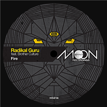 Radikal Guru ft. Brother Culture - Fire (10" Black Vinyl) - Moonshine Recordings