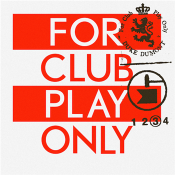 DUKE DUMONT — “FOR CLUB PLAY ONLY PT.3” - Turbo