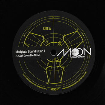 Madplate Sound ft Dan I - Cool Down Me Nervs - Moonshine Recordings