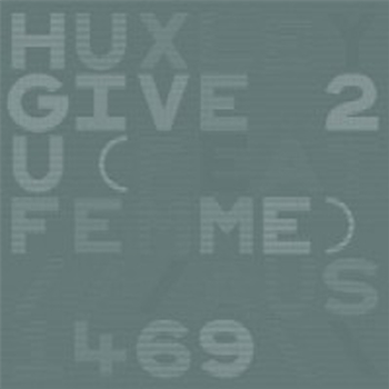 Huxley - Give 2 U - Aus Huxley - Give 2 U - Aus