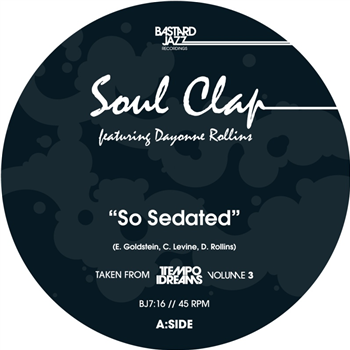 Soul Clap & Sphynx - So Sedated / Azul (7) - Bastard Jazz Recordings